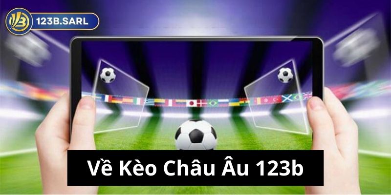 Kèo Châu Âu 123b